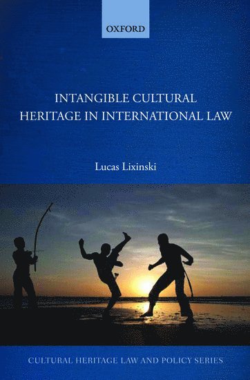 Intangible Cultural Heritage in International Law 1