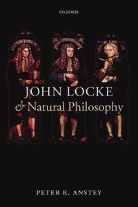 bokomslag John Locke and Natural Philosophy