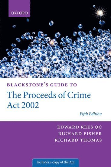bokomslag Blackstone's Guide to the Proceeds of Crime Act 2002