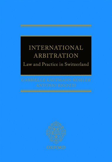 bokomslag International Arbitration: Law and Practice in Switzerland