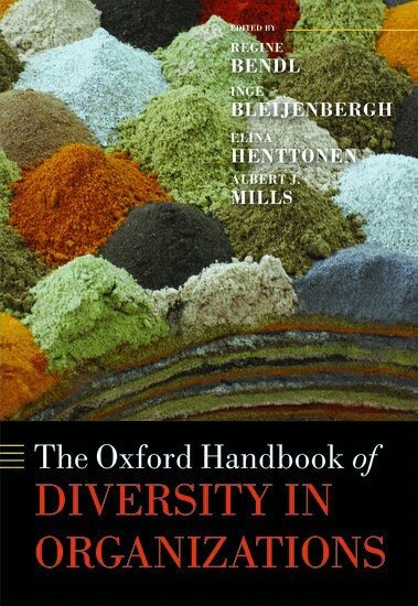 Regine Bendl, Inge Bleijenbergh, Elina Henttonen, Albert J. Mills - The Oxford Handbook of Diversity in Organizations, Inbunden
