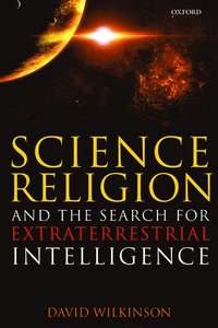 bokomslag Science, Religion, and the Search for Extraterrestrial Intelligence