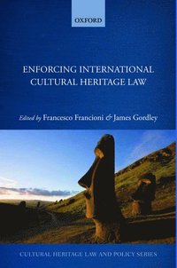 bokomslag Enforcing International Cultural Heritage Law
