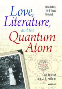 bokomslag Love, Literature and the Quantum Atom