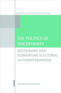 bokomslag The Politics of Uncertainty