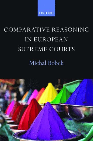 Comparative Reasoning in European Supreme Courts 1