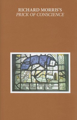 Ralph Hanna, Sarah Wood - Richard Morris's Prick of Conscience, Inbunden