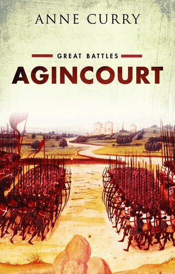Anne Curry - Agincourt, Inbunden