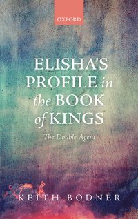 bokomslag Elisha's Profile in the Book of Kings