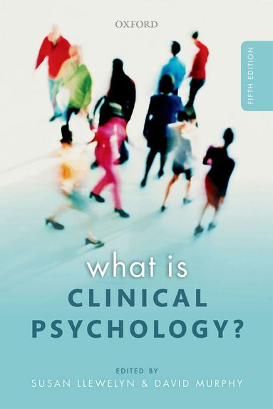 Susan Llewelyn, David Murphy - What is Clinical Psychology?, Häftad