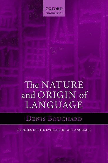 The Nature and Origin of Language 1