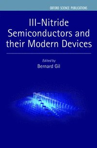 bokomslag III-Nitride Semiconductors and their Modern Devices