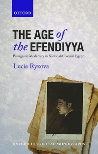 bokomslag The Age of the Efendiyya