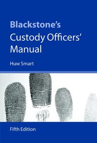 bokomslag Blackstone's Custody Officers' Manual