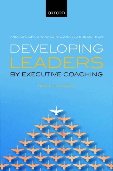 Andromachi Athanasopoulou, Sue Dopson - Developing Leaders by Executive Coaching, Inbunden