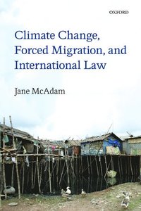 bokomslag Climate Change, Forced Migration, and International Law