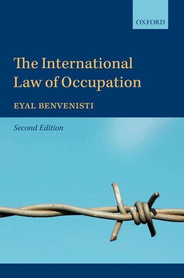 Eyal Benvenisti - The International Law of Occupation, Häftad