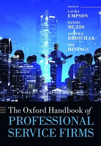 bokomslag The Oxford Handbook of Professional Service Firms