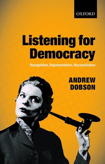 Andrew Dobson - Listening for Democracy, Häftad