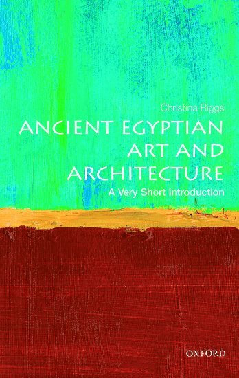 bokomslag Ancient Egyptian Art and Architecture: A Very Short Introduction