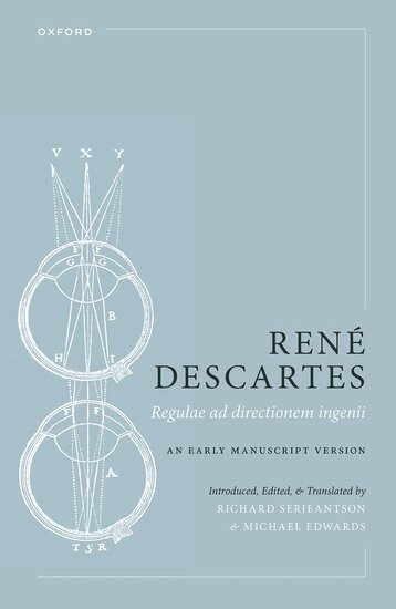 Richard Serjeantson, Richard Serjeantson - René Descartes: Regulae ad directionem ingenii, Inbunden