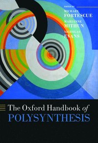 bokomslag The Oxford Handbook of Polysynthesis