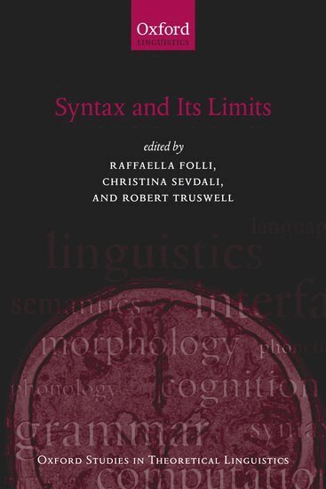 Raffaella R. Folli, Christina Sevdali, Robert Truswell, Raffaella Folli, Christina Sevdali, Robert Truswell - Syntax and its Limits, Häftad