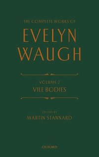 bokomslag The Complete Works of Evelyn Waugh: Vile Bodies