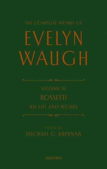 bokomslag The Complete Works of Evelyn Waugh: Rossetti His Life and Works