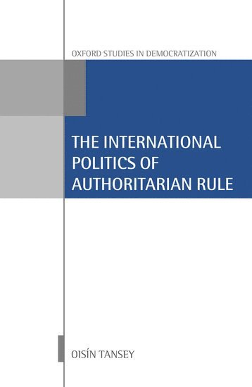 International Politics of Authoritarian Rule 1