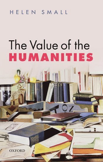 bokomslag The Value of the Humanities