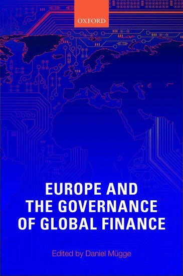 MUGGE, Daniel Mügge - Europe and the Governance of Global Finance, Inbunden