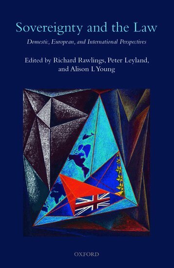 Richard Rawlings, Peter Leyland, Alison Young - Sovereignty and the Law, Inbunden