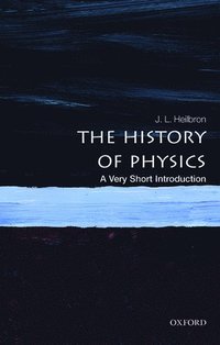 bokomslag The History of Physics: A Very Short Introduction