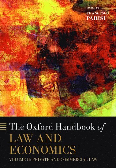Francesco Parisi - The Oxford Handbook of Law and Economics, Inbunden