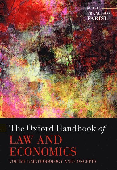 Francesco Parisi - The Oxford Handbook of Law and Economics, Inbunden