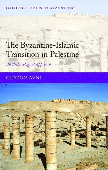 bokomslag The Byzantine-Islamic Transition in Palestine