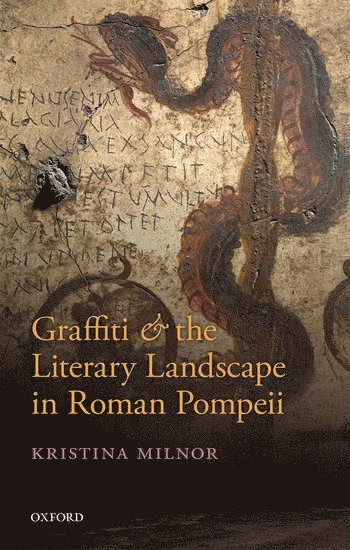 bokomslag Graffiti and the Literary Landscape in Roman Pompeii