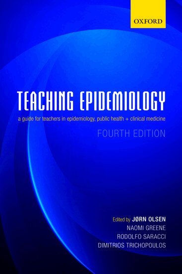 Olsen, Jørn Olsen, Naomi Greene, Rodolfo Saracci, Dimitrios Trichopoulos - Teaching Epidemiology, Häftad
