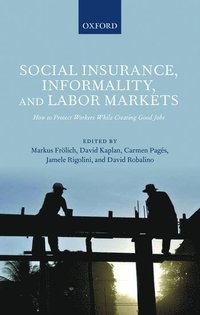 bokomslag Social Insurance, Informality, and Labor Markets