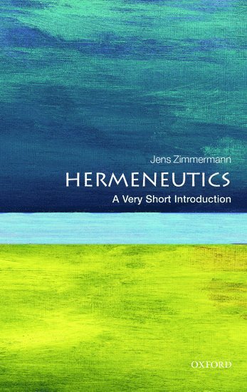 Hermeneutics: A Very Short Introduction 1