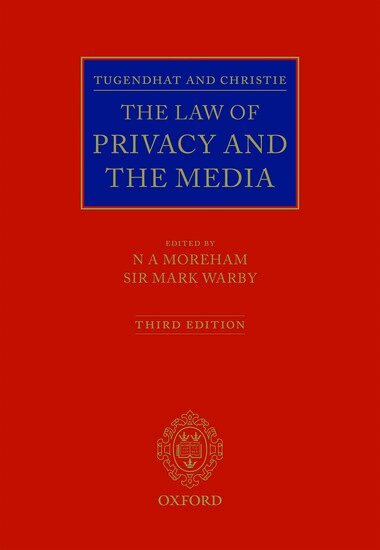 MOREHAM WARBY, Nicole Moreham, Mark Warby - Tugendhat and Christie: The Law of Privacy and The Media, Inbunden
