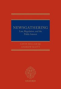 bokomslag Newsgathering: Law, Regulation, and the Public Interest