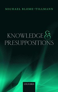 bokomslag Knowledge and Presuppositions