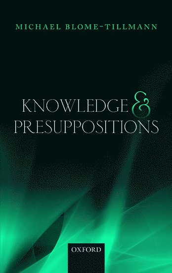 bokomslag Knowledge and Presuppositions
