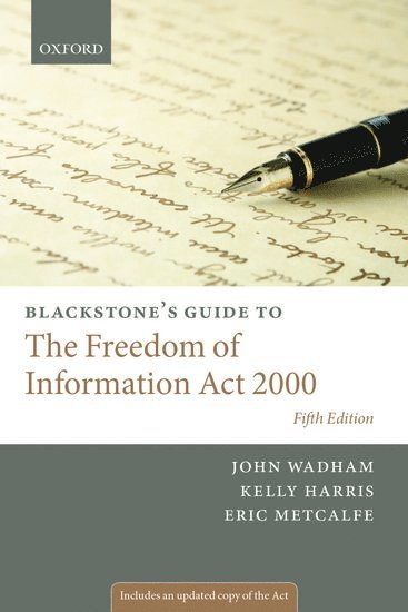 bokomslag Blackstone's Guide to the Freedom of Information Act 2000