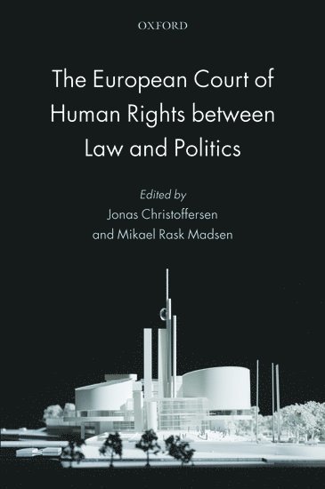 bokomslag The European Court of Human Rights between Law and Politics