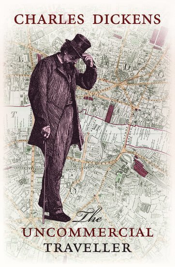 The Uncommercial Traveller