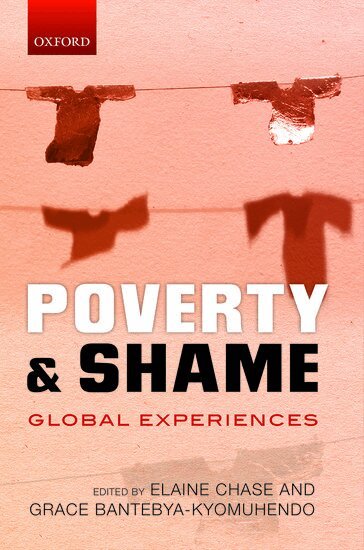 Elaine Chase, Grace Bantebya-Kyomuhendo - Poverty and Shame, Inbunden