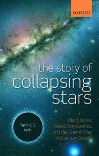 bokomslag The Story of Collapsing Stars